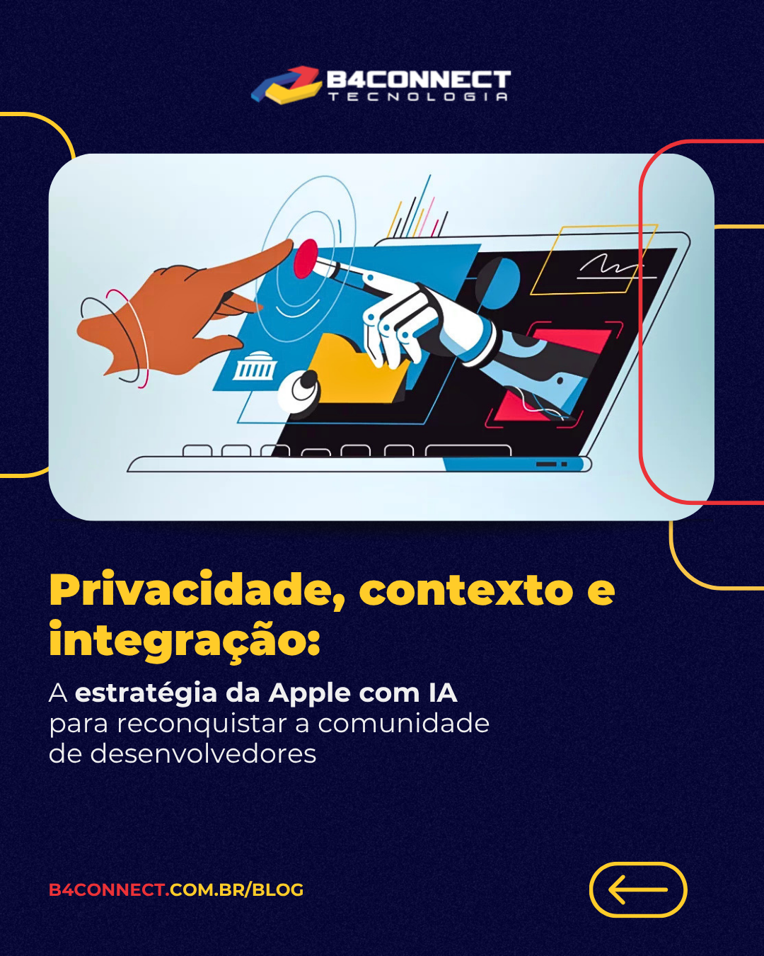 Privacidade, contexto e integração: A estratégia da Apple com IA para reconquistar a comunidade de desenvolvedores